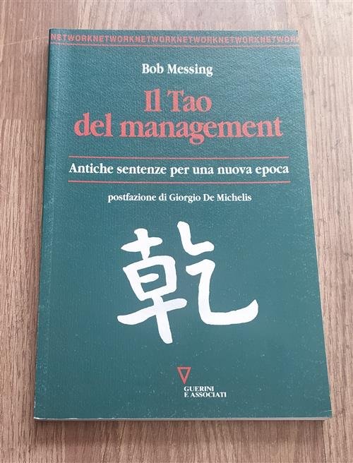 Il Tao Del Management. Antiche Sentenze Per Una Nuova Epoca