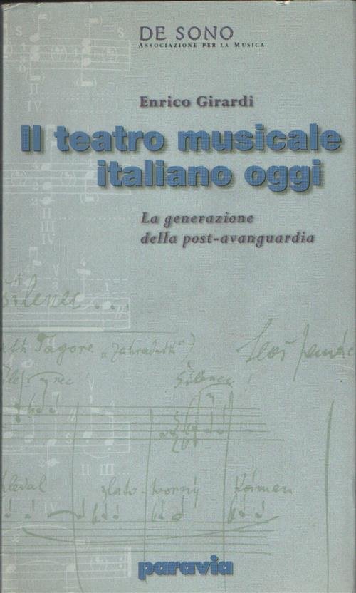Il Teatro Musicale Italiano Oggi