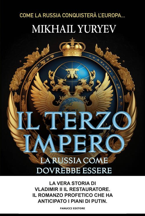 Il Terzo Impero. La Russia Come Dovrebbe Essere