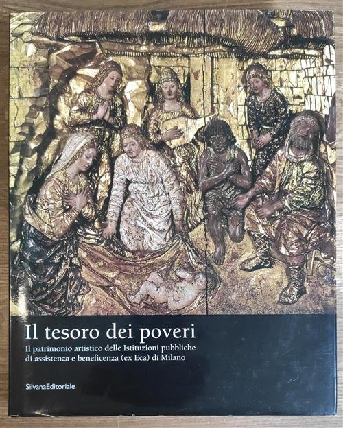 Il Tesoro Dei Poveri Il Patrimonio Artistico Delle Istituzioni Pubbliche … | Immagine Gallery 2