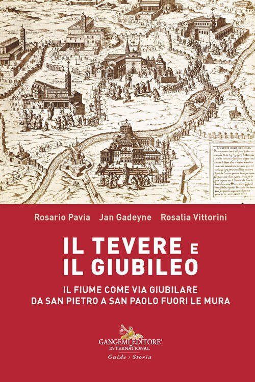 Il Tevere E Il Giubileo. Il Fiume Come Via Giubilare …
