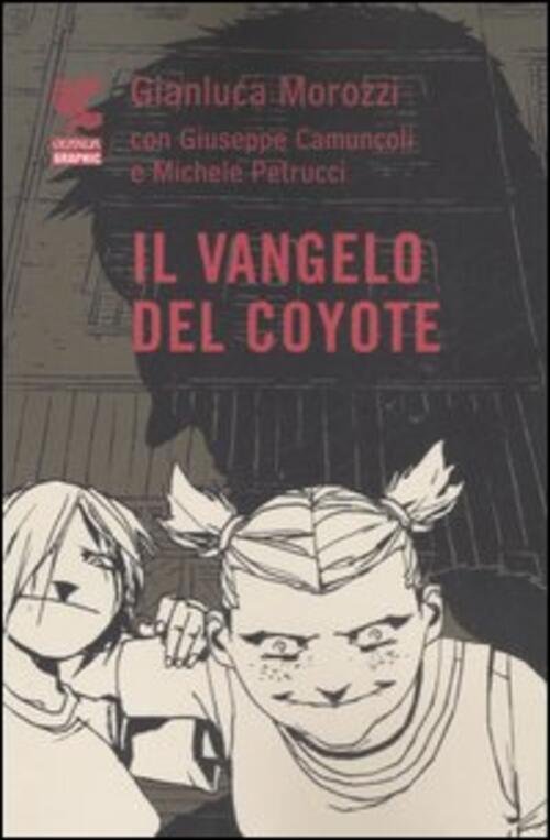 Il Vangelo Del Coyote