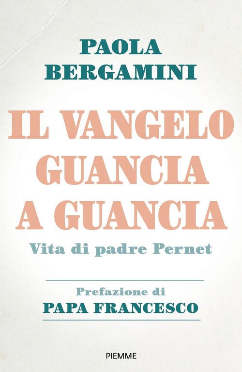 Il Vangelo Guancia A Guancia. Vita Di Padre Stefano Pernet | Immagine principale