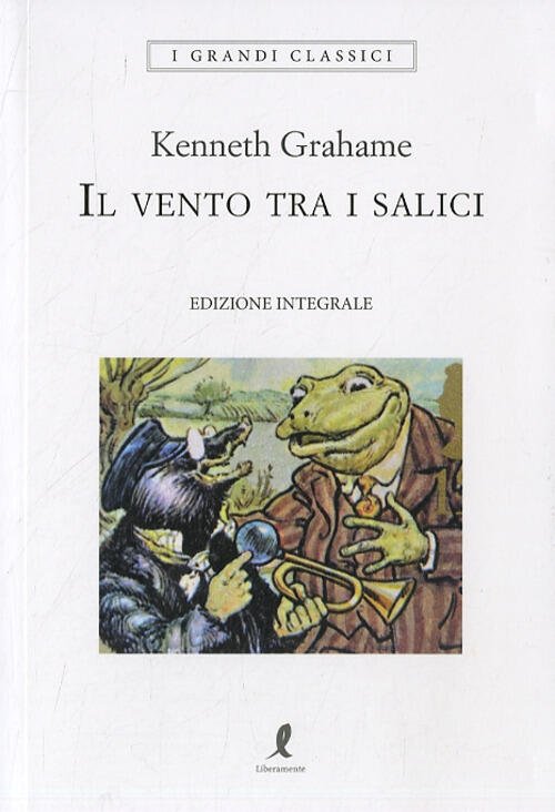 Il Vento Tra I Salici Kenneth Grahame Liberamente 2022