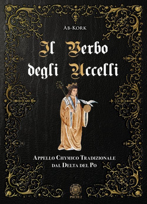 Il Verbo Degli Uccelli. Appello Chymico Tradizionale Dal Delta Del …