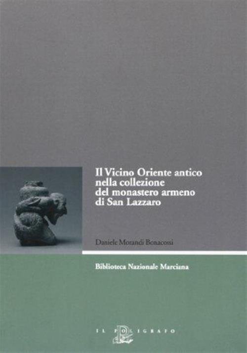 Il Vicino Oriente Antico Nella Collezione Del Monastero Armeno Di …