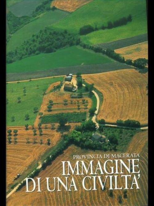 Immagine Di Una Civilta. Provincia Di Macerata | Immagine principale
