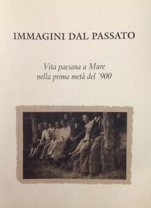 Immagini Dal Passato Vita Paesana A Mure Nella Prima Metà … | Immagine Gallery 2