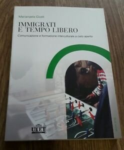 Immigrati E Tempo Libero. Comunicazione E Formazione Interculturale A Cielo … | Immagine Gallery 2