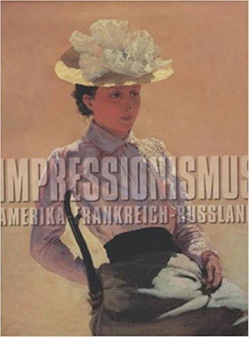 Impressionismus: Amerika, Frankreich, Russland | Immagine Gallery 2