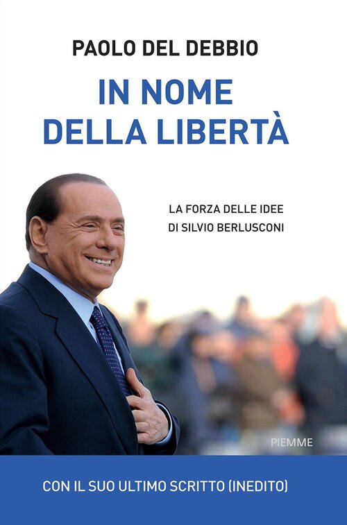 In Nome Della Liberta. La Forza Delle Idee Di Silvio … | Immagine principale