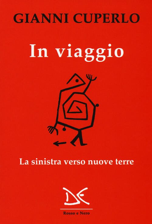 In Viaggio. La Sinistra Verso Nuove Terre Gianni Cuperlo Donzelli …