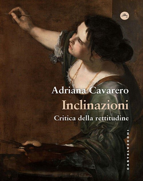 Inclinazioni. Critica Della Rettitudine