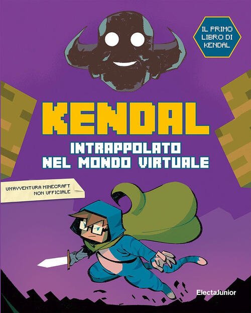 Intrappolato Nel Mondo Virtuale Kendal Mondadori Electa 2021