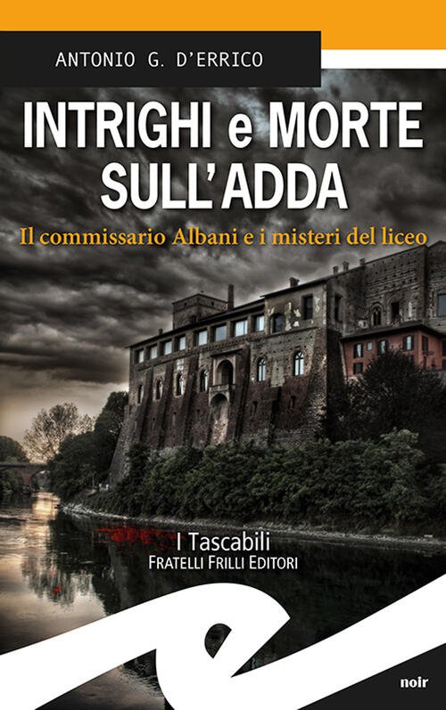 Intrighi E Morte Sull'adda. Il Commissario Albani E I Misteri …