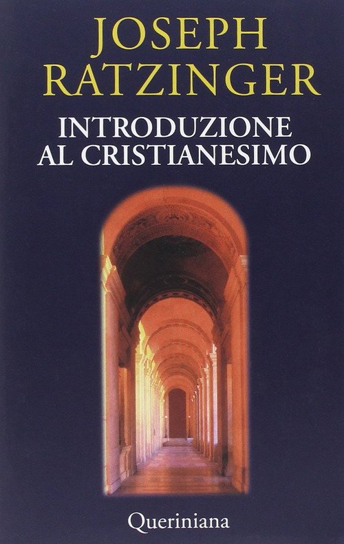 Introduzione Al Cristianesimo. Lezioni Sul Simbolo Apostolico