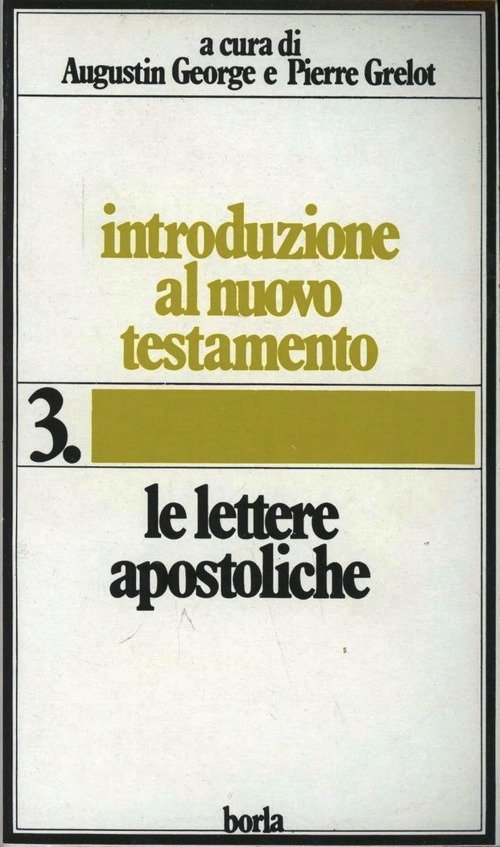 Introduzione Al Nuovo Testamento. Vol. 3: Le Lettere Apostoliche.