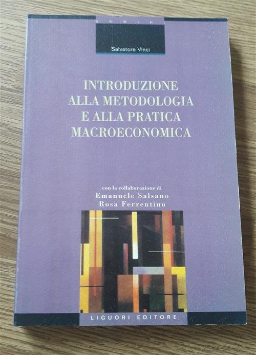 Introduzione Alla Metodologia E Alla Pratica Macroeconomica