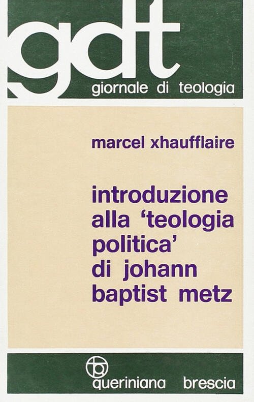 Introduzione Alla Teologia Politica Di Johann Baptist Metz