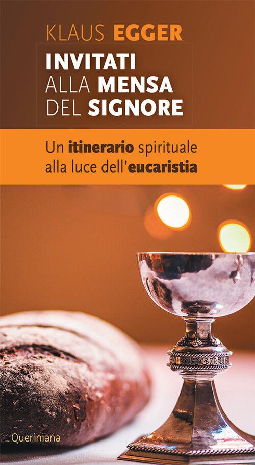 Invitati Alla Mensa Del Signore. Un Itinerario Spirituale Alla Luce …