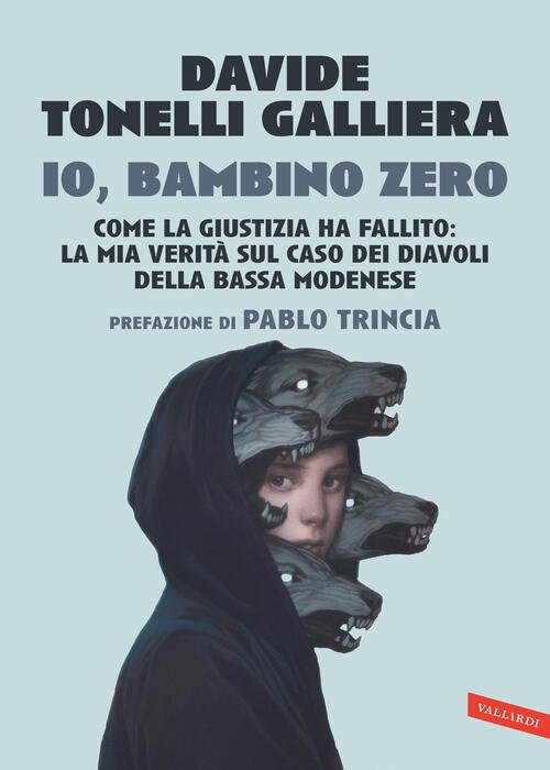 Io, Bambino Zero. Come La Giustizia Ha Fallito: La Mia …