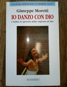 Io Danzo Con Dio. I Salmi, Lo Spartito Della Sinfonia … | Immagine Gallery 2