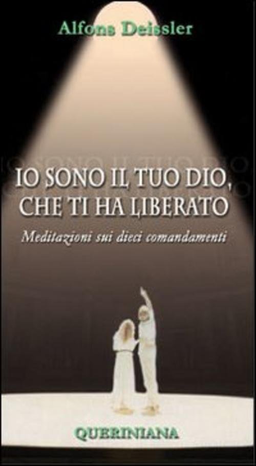 Io Sono Il Tuo Dio, Che Ti Ha Liberato. Meditazioni …