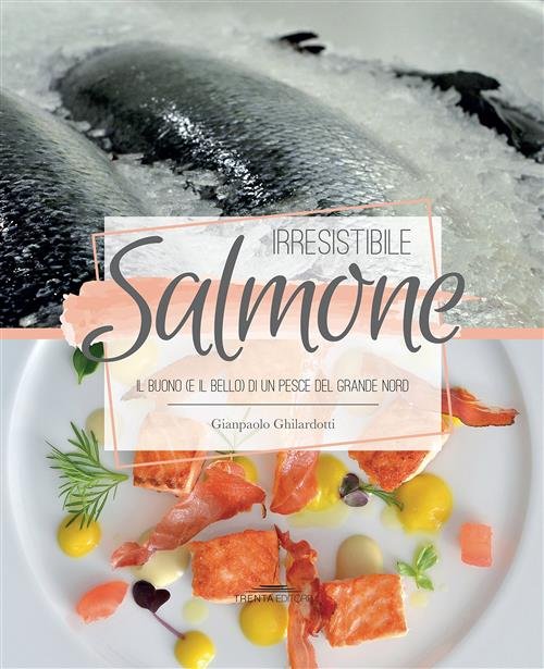 Irresistibile Salmone. Il Buono (E Il Bello) Di Un Pesce … | Immagine Gallery 2