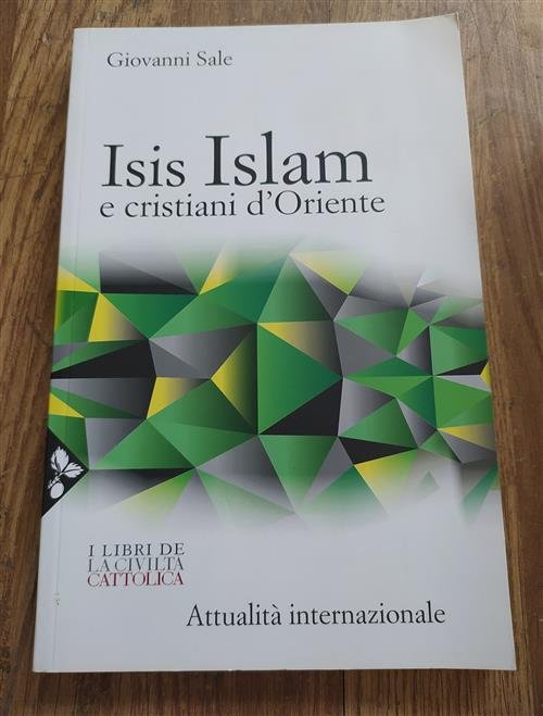 Isis, Islam E Cristiani D'oriente