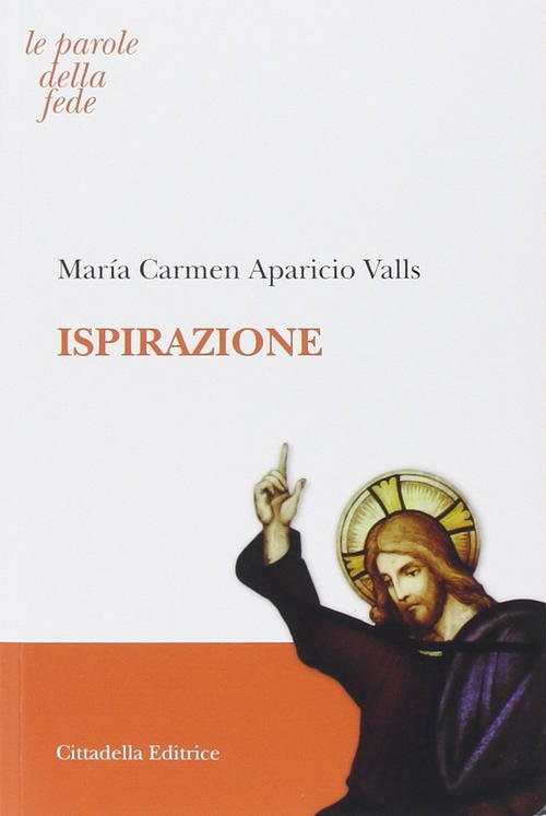 Ispirazione M. Carmen Aparicio Valls Cittadella 2014