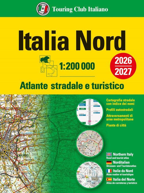 Italia. Atlante Stradale E Turistico 200.000. Nord Touring 2025