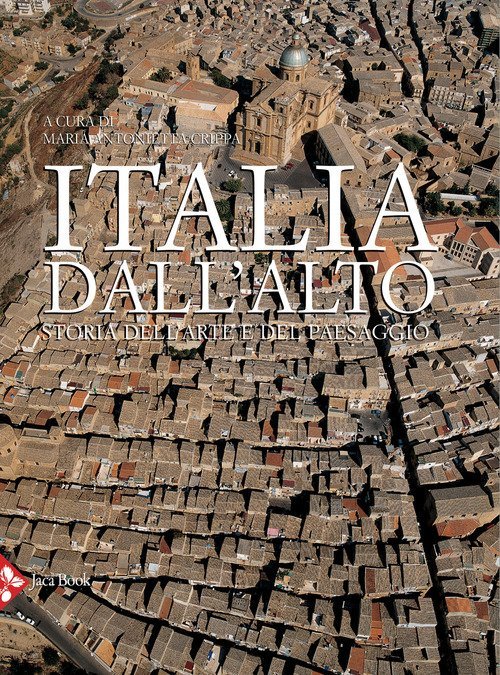 Italia Dall'alto. Storia Dell'arte E Del Paesaggio | Immagine Gallery 2