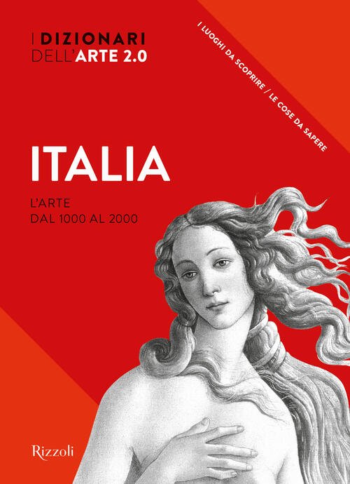 Italia. L'arte Dal 1000 Al 2000. I Dizionari Dell'arte 2.0