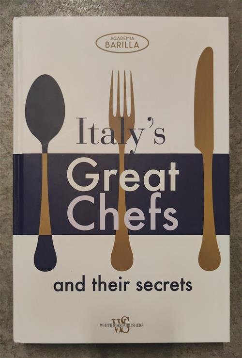 Italy's Great Chefs And Their Secrets
