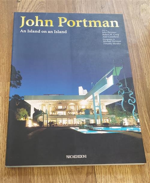 John Portman An Island On An Island