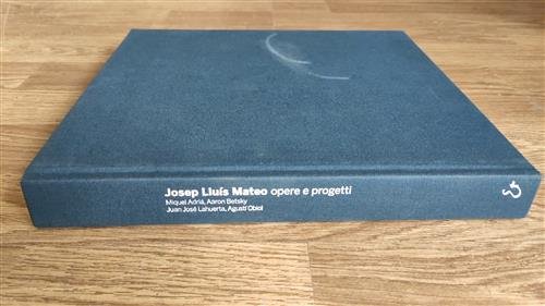Josep Lluis Mateo. Opere E Progetti