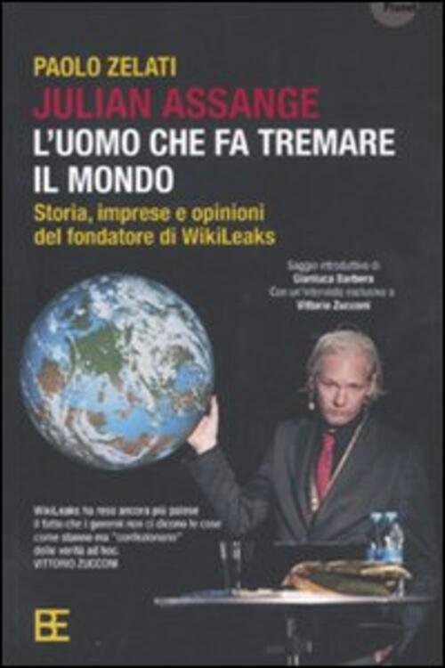 Julian Assange: L'uomo Che Fa Tremare Il Mondo. Storia, Imprese … | Immagine principale