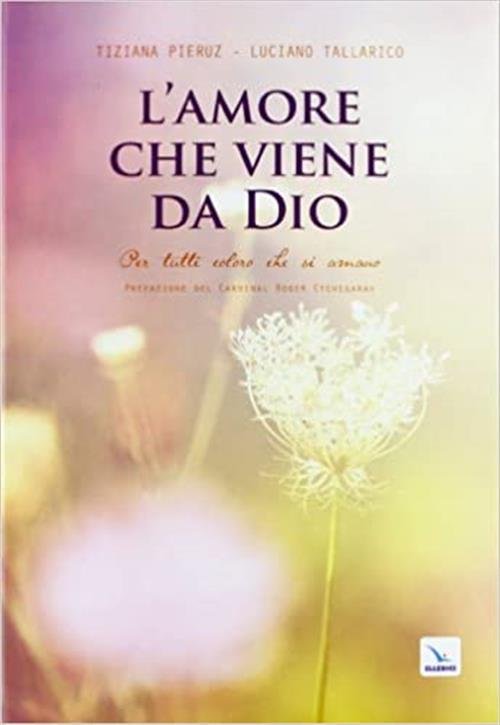 L' Amore Che Viene Da Dio. Per Tutti Coloro Che … | Immagine Gallery 2