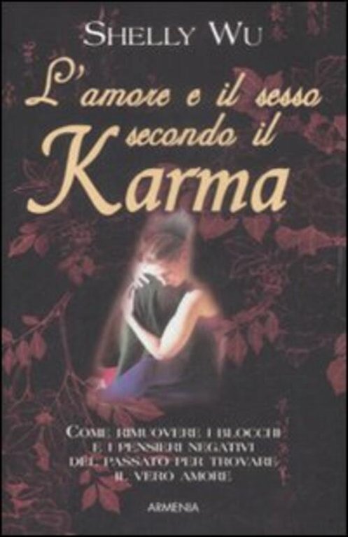 L' Amore E Il Sesso Secondo Il Karma Shelly Wu …