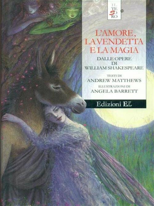 L' Amore, La Vendetta E La Magia