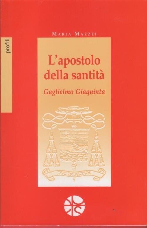 L' Apostolo Della Santita. Guglielmo Giaquinta | Immagine principale