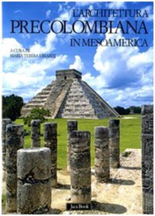 L' Architettura Precolombiana In Mesoamerica | Immagine Gallery 2