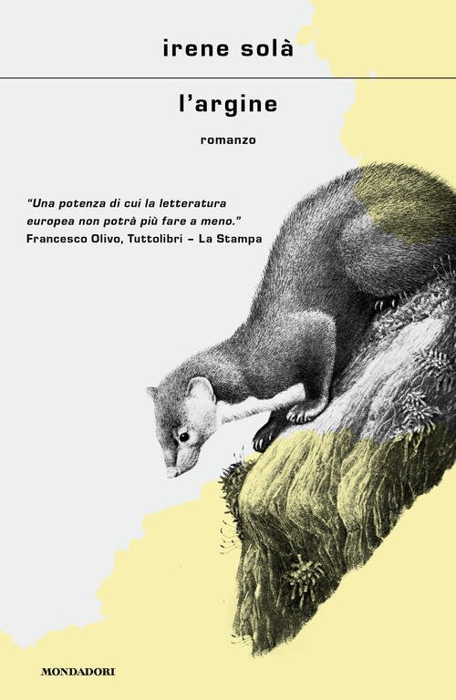 L'argine Irene Sol? Mondadori 2025