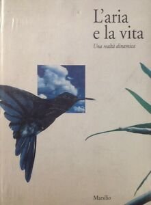 L' Aria E La Vita. Una Realta Dinamica F. Soletti …