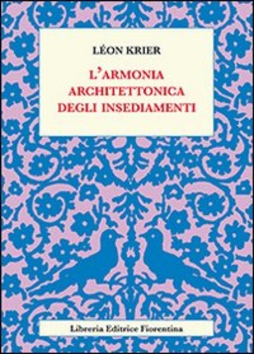 L' Armonia Architettonica Degli Insediamenti