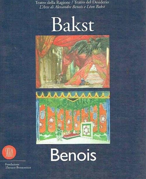 L' Arte Di Leon Bakst E Alexandre Benois. Teatro Della …