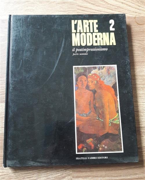 L'arte Moderna Solo Volume Parte Seconda Il Postimpressionismo Dario Durbe …