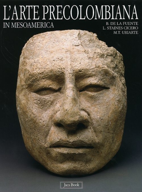L' Arte Precolombiana In Mesoamerica