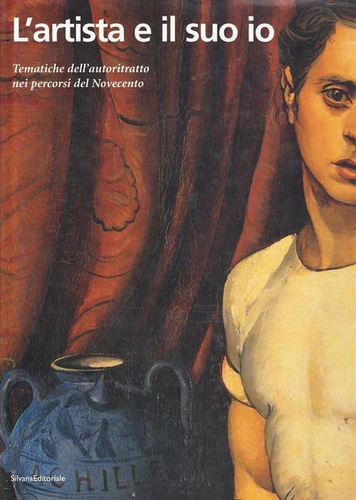 L'artista E Il Suo Io. Tematiche Dell'autoritratto Nei Percorsi Del … | Immagine Gallery 2