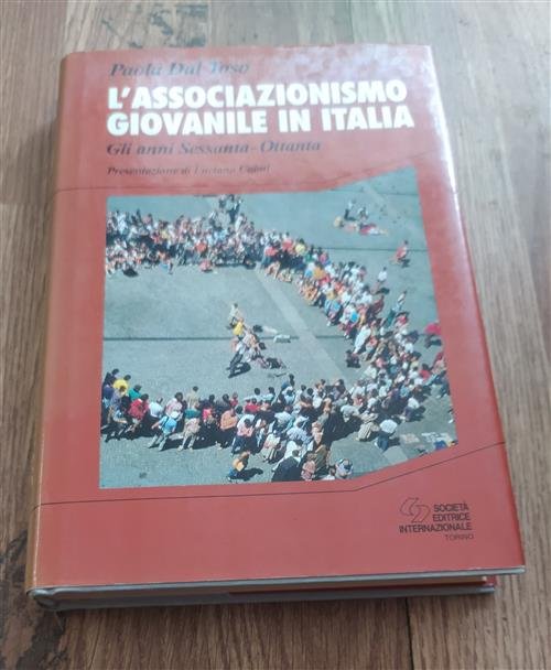 L' Associazionismo Giovanile In Italia. Gli Anni Sessanta-Ottanta